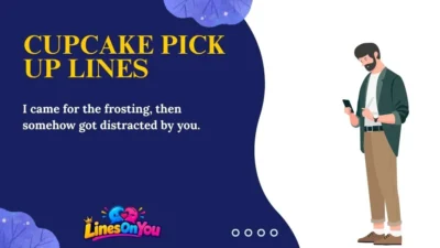 Cupcake Pick Up Lines