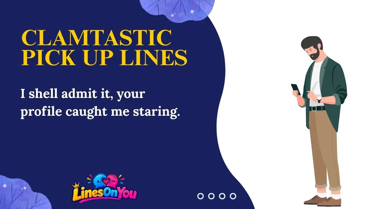 Clamtastic Pick Up Lines