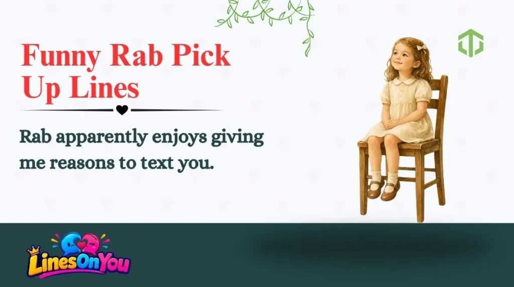 Funny Rab Pick Up Lines