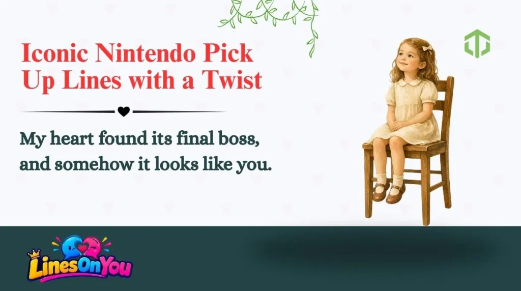 Iconic Nintendo Pick Up Lines with a Twist