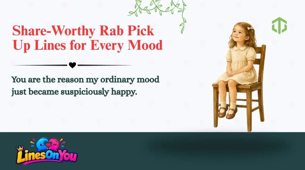 Share-Worthy Rab Pick Up Lines for Every Mood